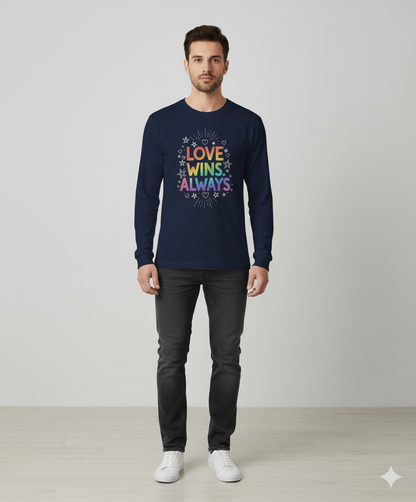 Love Wins Always – Rainbow Pride Long Sleeve T-Shirt  | Men's Full Sleeve T-Shirt